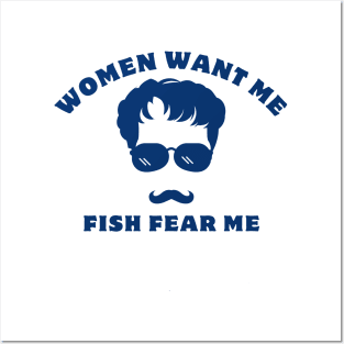 women want me fish fear me Posters and Art